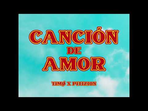 TIMØ, Pitizion - Canción De Amor (Lyric Video)