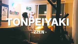 TONPEIYAKI - ZZEN - official Music video