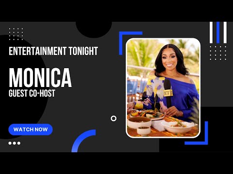 Monica Co-Hosts Entertainment Tonight (7/12/22)