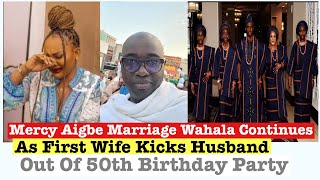 Mercy Aigbe's Polygamy Wahala Continue As First Wife Kicks Husband Out Of Her 50th Birthday Party