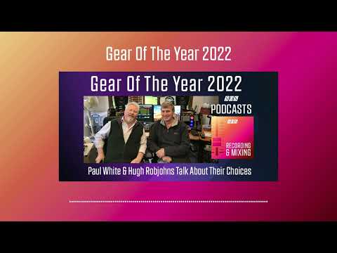 Gear Of The Year 2022 | Podcast