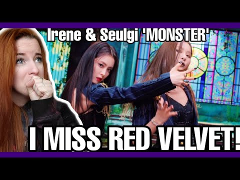 Red Velvet - IRENE & SEULGI 'Monster' MV REACTION | I MISS RED VELVET SO MUCH!