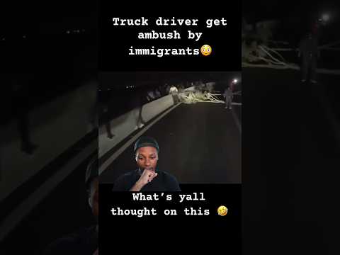 Truck Driver Ambush Doing His Job.#shorts#feed #fypyoutube#longshorts  #reactionchannel#truckdriver