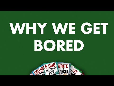 Why We Get Bored