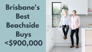 Brisbane's 5 Most Under- Valued Beachside Suburbs Less Than $900,000 | Property Investing