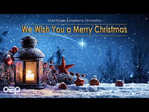 We Wish You a Merry Christmas - Odd Eagle Symphony Orchestra | Christmas Music