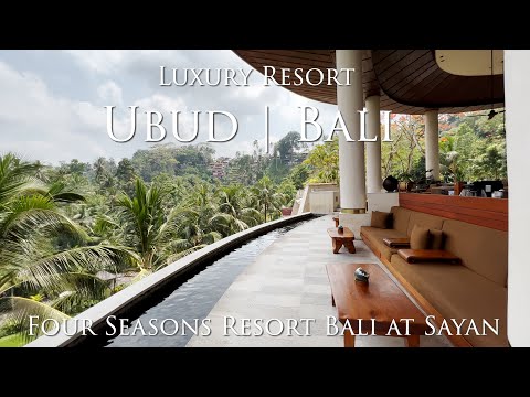 Four Seasons Resort Bali at Sayan Resort Tour & Review [4K] | Beautiful Luxury Resort near Ubud 🇮🇩