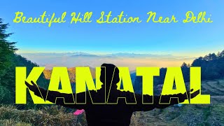 Kanatal Uttarakhand | Beautiful Hill station near Delhi | Kaudia Forest Walk | Himalayas| Devbhoomi