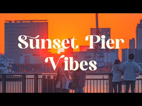 Sunset Pier Vibes 🌅 Japanese Lofi Mix for Relaxation and Focus