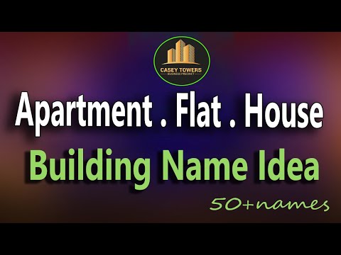 Apartment Name Ideas. Apartment Building Name Ideas. Apartment House name Ideas. Complex name Idea.