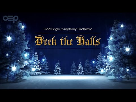 Deck the Halls - Odd Eagle Symphony Orchestra | Christmas Music