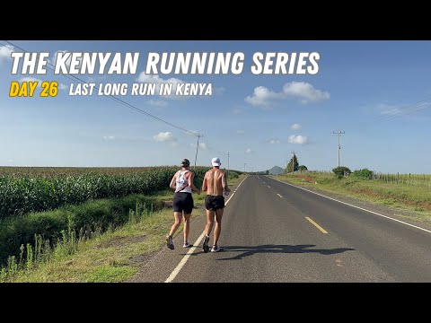 Last Long Run Down Moiben Road - Day 26 in Kenya