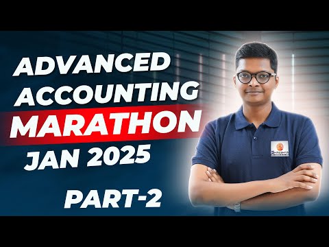 ADVANCED ACCOUNTING REVISION | ACCOUNTS MARATHON | CA INTER | SEP 2024 EXAMS