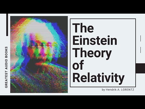 THE EINSTEIN THEORY OF RELATIVITY by Hendrik A. Lorentz- FULL AudioBook 🎧📖 | Greatest🌟AudioBooks