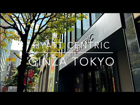 Hyatt Centric Ginza Tokyo | Hotel Overview | Travel and Cruise Tips