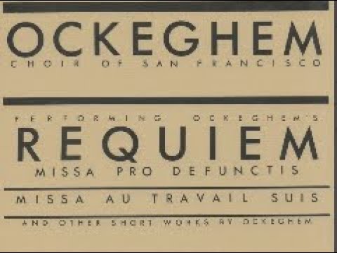 Ockeghem Choir of San Francisco, 1978: Requiem (fixed)