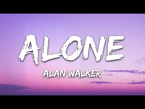 Alan Walker - Alone (Lyrics)