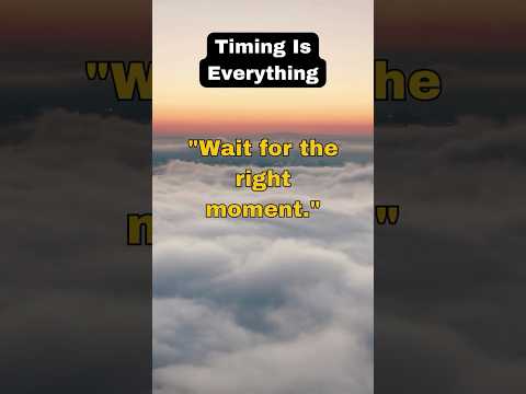 ⏳ Why Timing is Everything #PerfectTiming #PowerMoves #SuccessTips