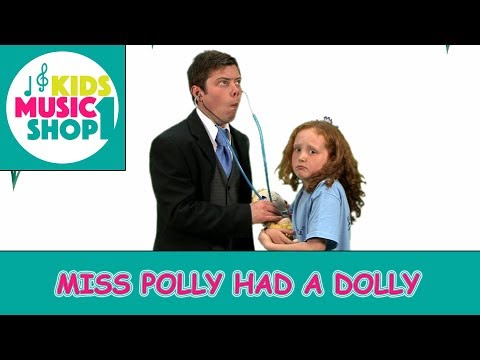 Miss Polly had a Dolly