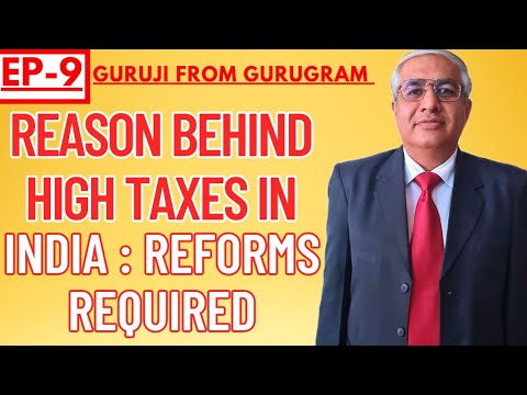 Why Taxes Are High In India? |  What Should We Do To Reduce Them ?