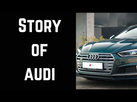 The Story of Audi: From Innovation to Luxury/Full History