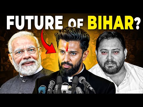 Why Chirag Paswan Can TRANSFORM Bihar