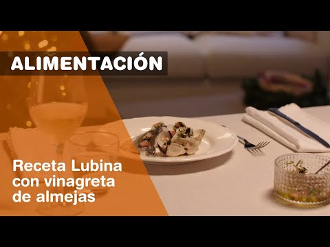 Receta de Lubina con vinagreta y almejas