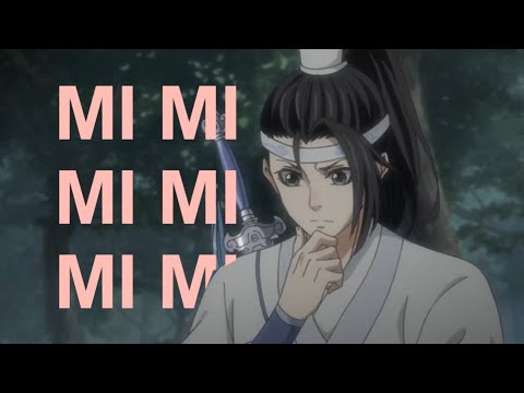 Lan Jingyi || Mi Mi Mi [MDZS/The Untamed FMV]