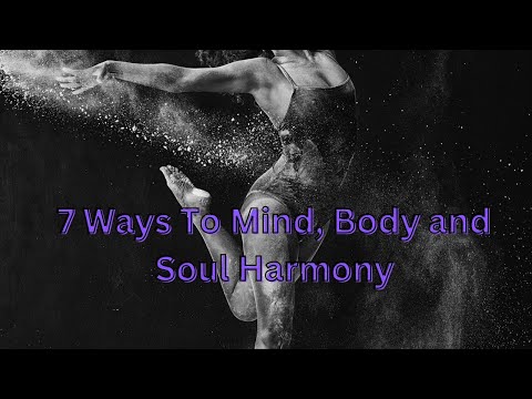 Mind, Body and Soul Harmony