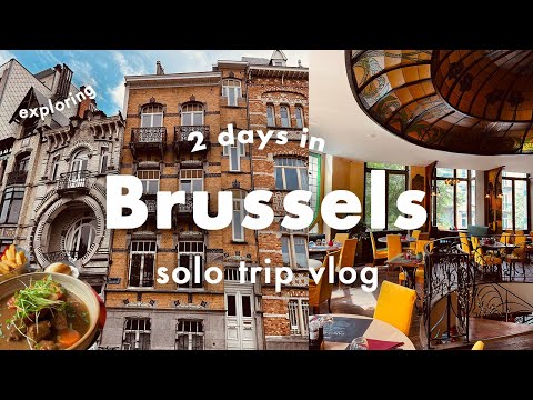 Brussels Travel vlog🇧🇪solo trip 2024🇧🇪Art Nouveau tour , architecture, The best Belgian food, design