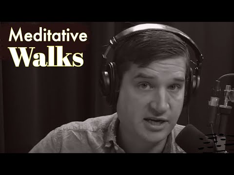 Do You Have Structure To Your Meditative Walks?