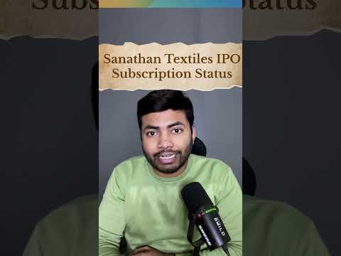 Sanathan Textiles IPO Subscription Status | Latest IPO GMP #shorts #latestipo #ipo