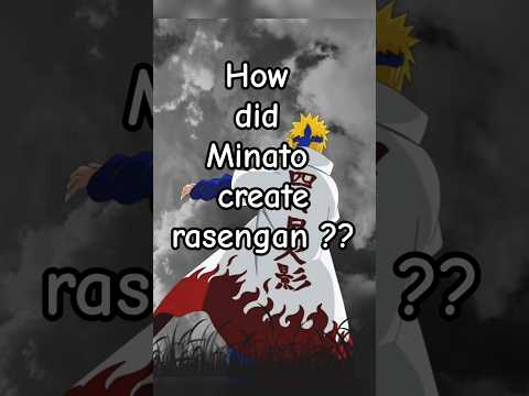 How did Minato create rasengan? #naruto #minato #viral #reel