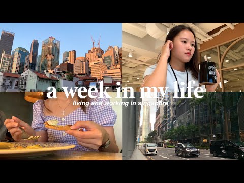 a week in my life vlog | living and working in sg 🇸🇬💼