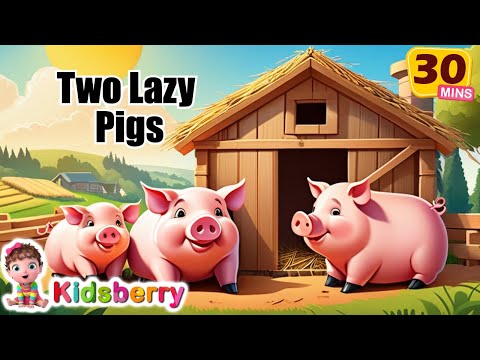 Two Lazy Pigs + Three Little Pigs and More Nursery Rhymes & Baby Songs - Kidsberry