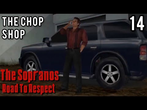 The Sopranos Game - The Chop Shop Playthrough | The Sopranos Road To Respect (Part 14)