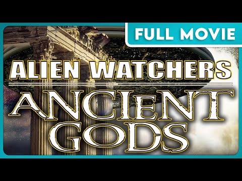 Alien Watchers: Ancient Gods (1080p) FULL MOVIE - Conspiracy, Ancient Aliens, UFOs