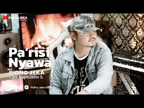 Ridho Jeka - Pa'risi' Nyawa ( Official Music Video )