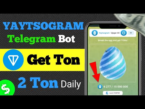 Yaytsogram Break Egg Telegram Bot | Earn 2 Ton Daily Free | Yaytsogram real or Fake | yaytsogram bot