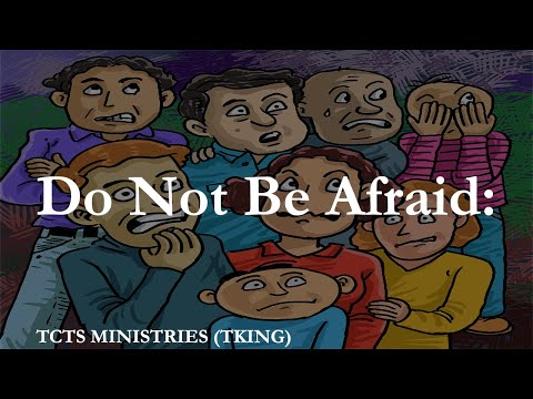 LEARNINGTIME by TKING N MINISTRIES - Do Not Be Afraid (TKING)