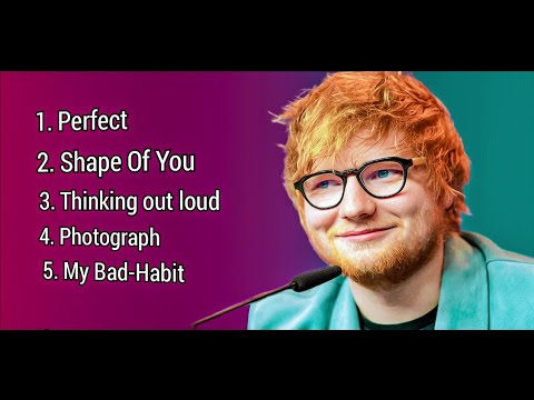 Ed Sheeran Full Hits Songs Collection Album 2020 - Ed Sheeran Best Songs Playlist 2020