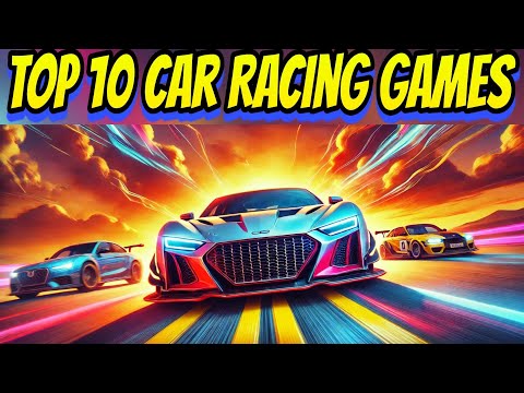 Top 10  Racing Games for Android & iOS  in 2025