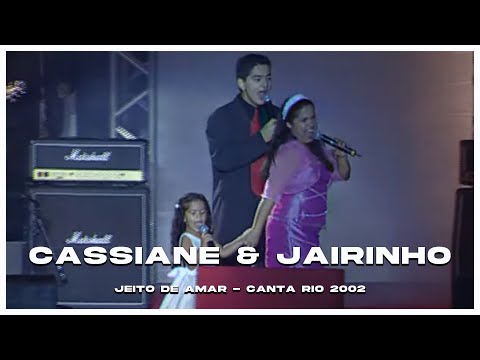 Cassiane & Jairinho | Jeito de Amar (Canta Rio 2002)