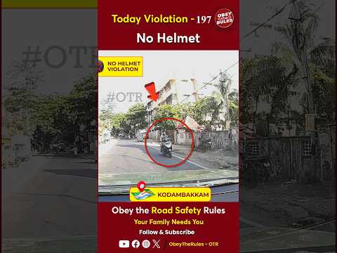 TODAY VIOLATION -197 Protect Your Ride with Helmet #chennaitrafficpolice #OTR #obeytherules