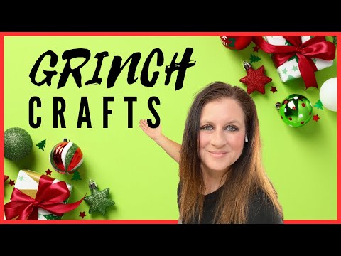 GRINCH Inspired DIY Crafts | Easy Christmas Crafts