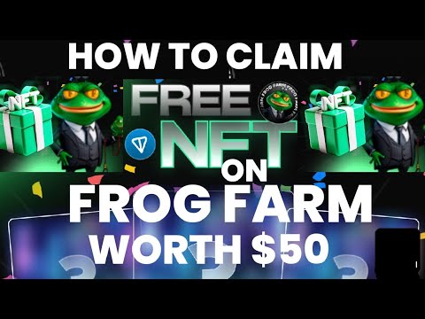 HOW TO CLAIM FREE NFT ON FROG FARM WORTH $50 || DON'T MISS OUT!