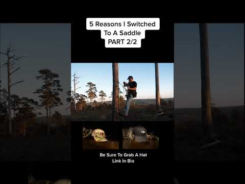 5 Reasons I Switched To A Tree Saddle PART 2/2