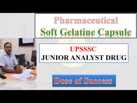 UP Junior Drug Analyst Preparation 2024 | Junior Drug Analyst Course | Soft gelatin capsule mcqs