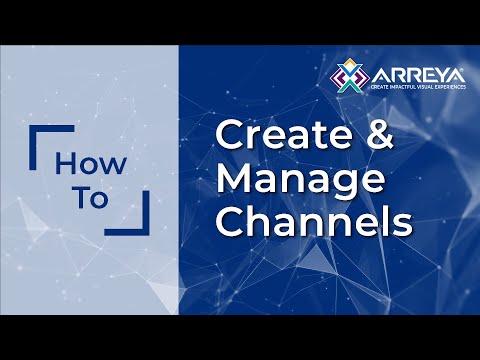 How to: Create and Manage Channels