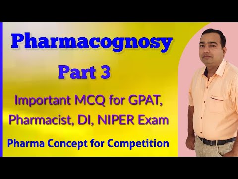 Pharmacognosy | Part 3 | GPAT Exam | Pharmacist Exam | NIPER Exam | Drug Inspector Exam